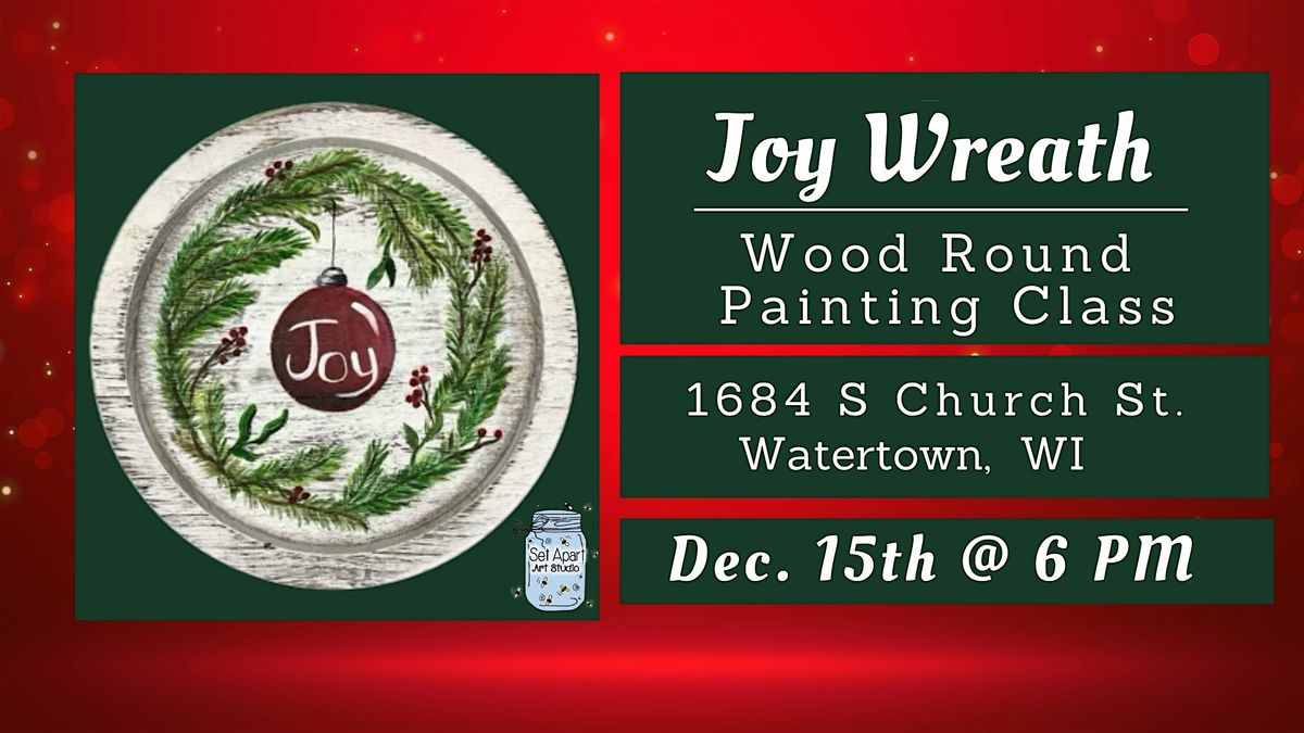 Joy Wreath Wood Round Painting Class