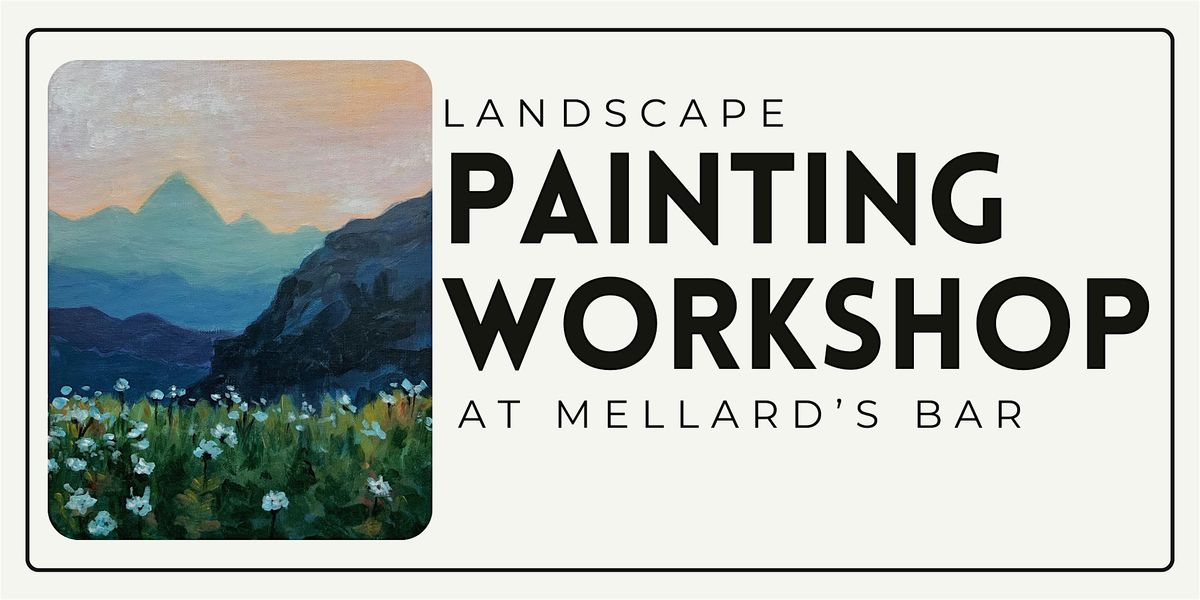 Painting Workshop at Mellard's Bar