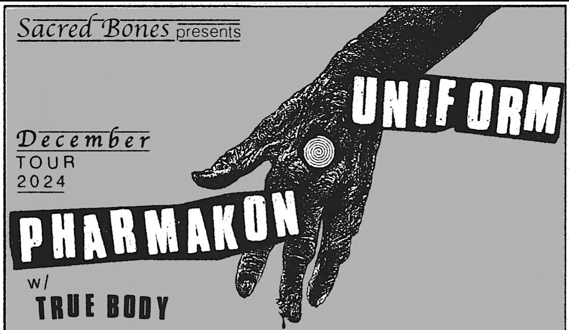 Uniform + Pharmakon with True Body at Ace of Cups