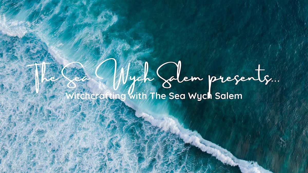 Witchcrafting with The Sea Wych Salem - Sea Witch Ball Workshop