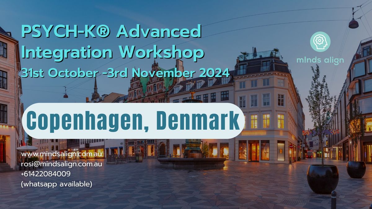 Copenhagen, Denmark PSYCH-K\u00ae Advanced Integration Workshop