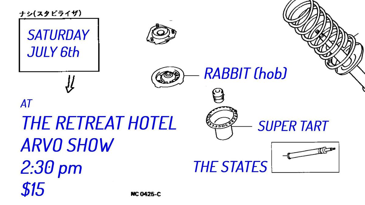 RABBIT w\/ Super Tart and The States