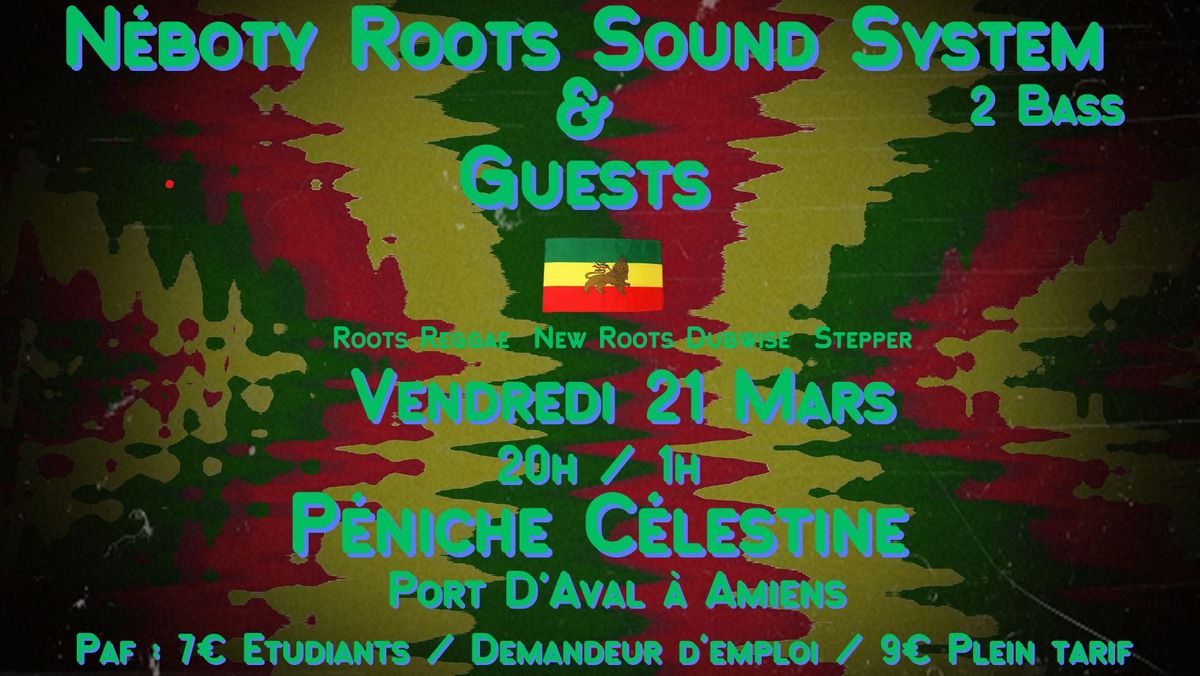 Neboty Roots Sound System + 2 Bass