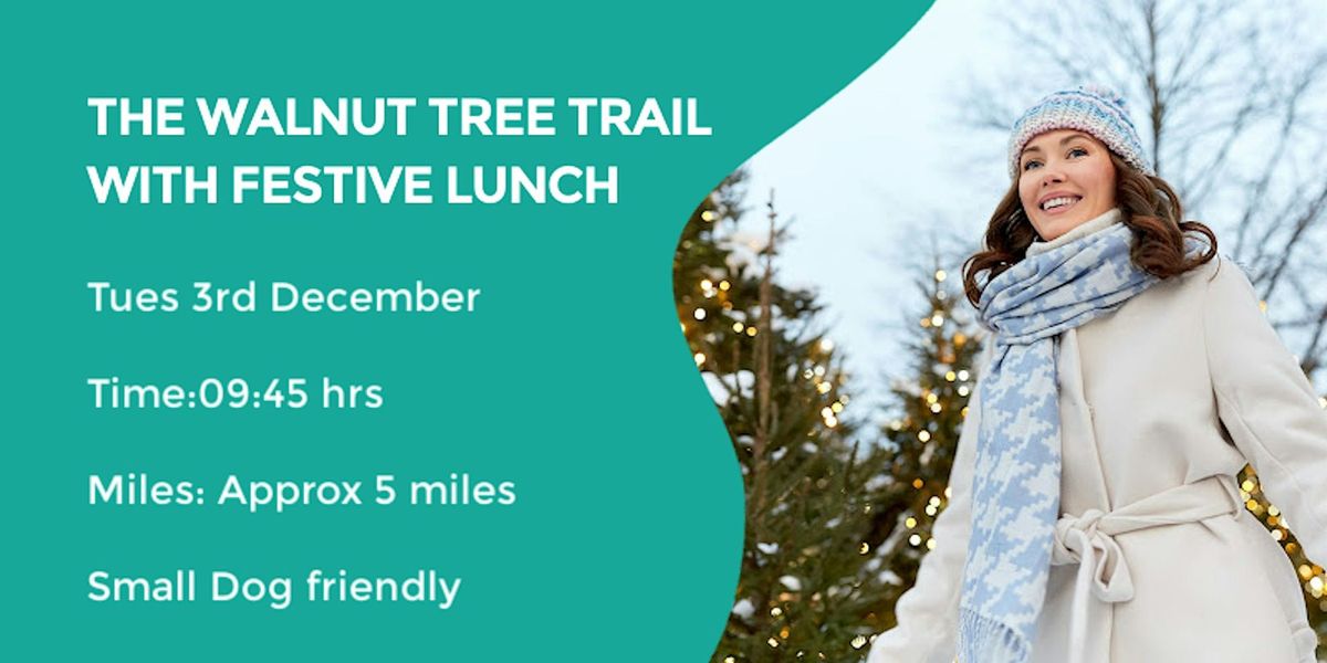 AROUND THE WALNUT TREE AND FESTIVE LUNCH | 5 MILES | BLISWORTH | NORTHANTS