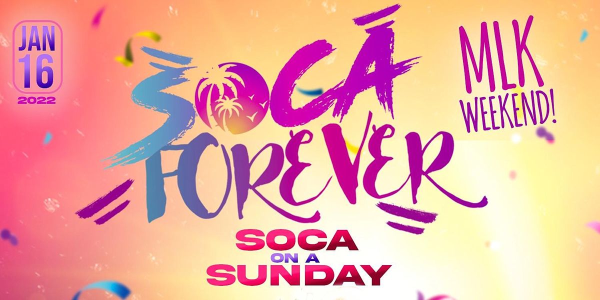 SOCA FOREVER :: Soca on a Sunday