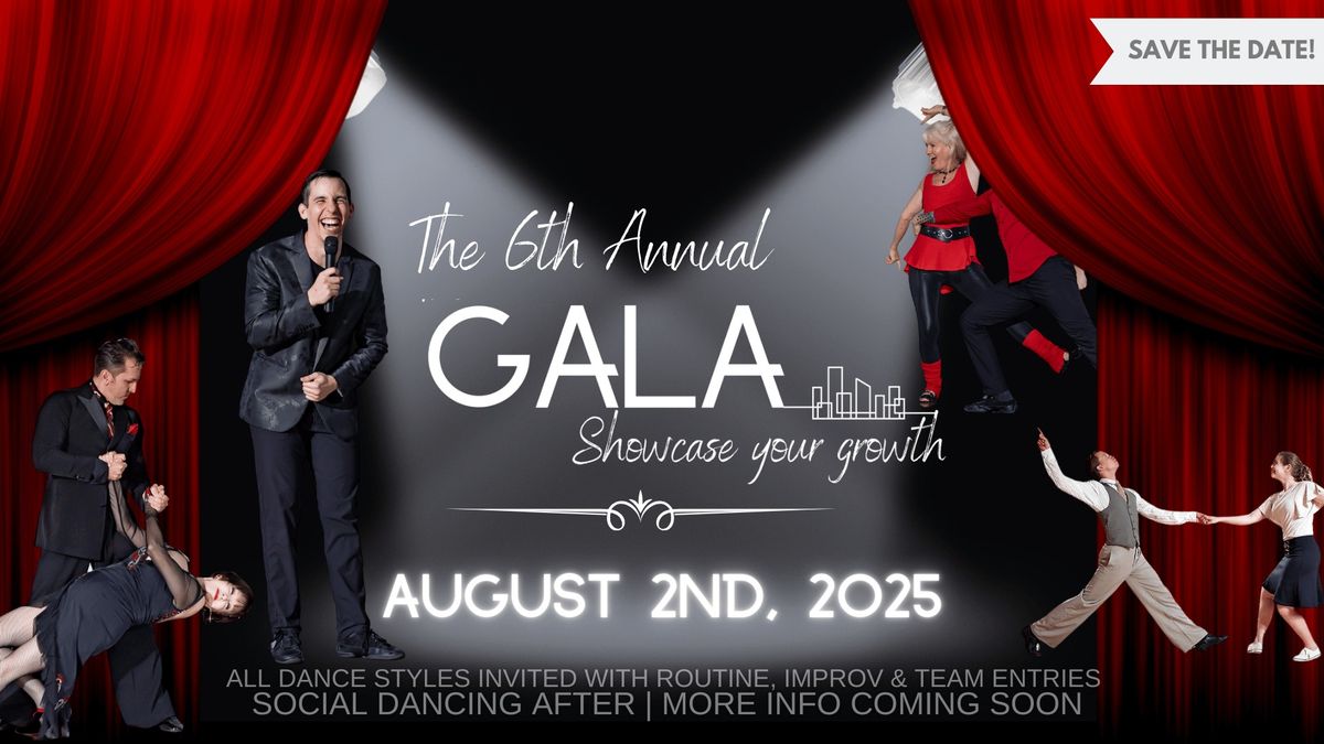 The 6th Annual Gala & Showcase