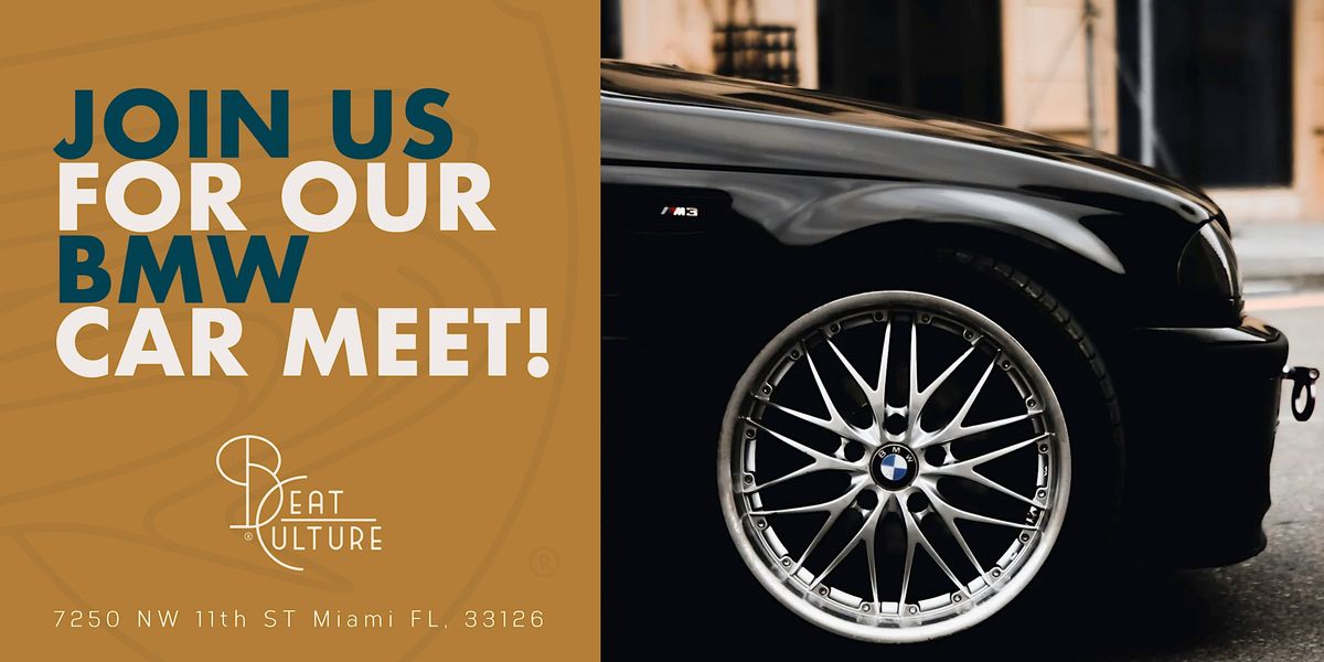 BMW Car Meet- 3rd Thursday of the month