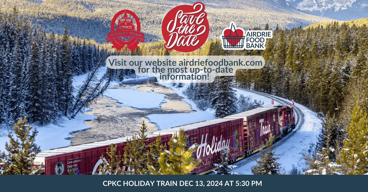 CPKC Holiday Train in Support of the Airdrie Food Bank