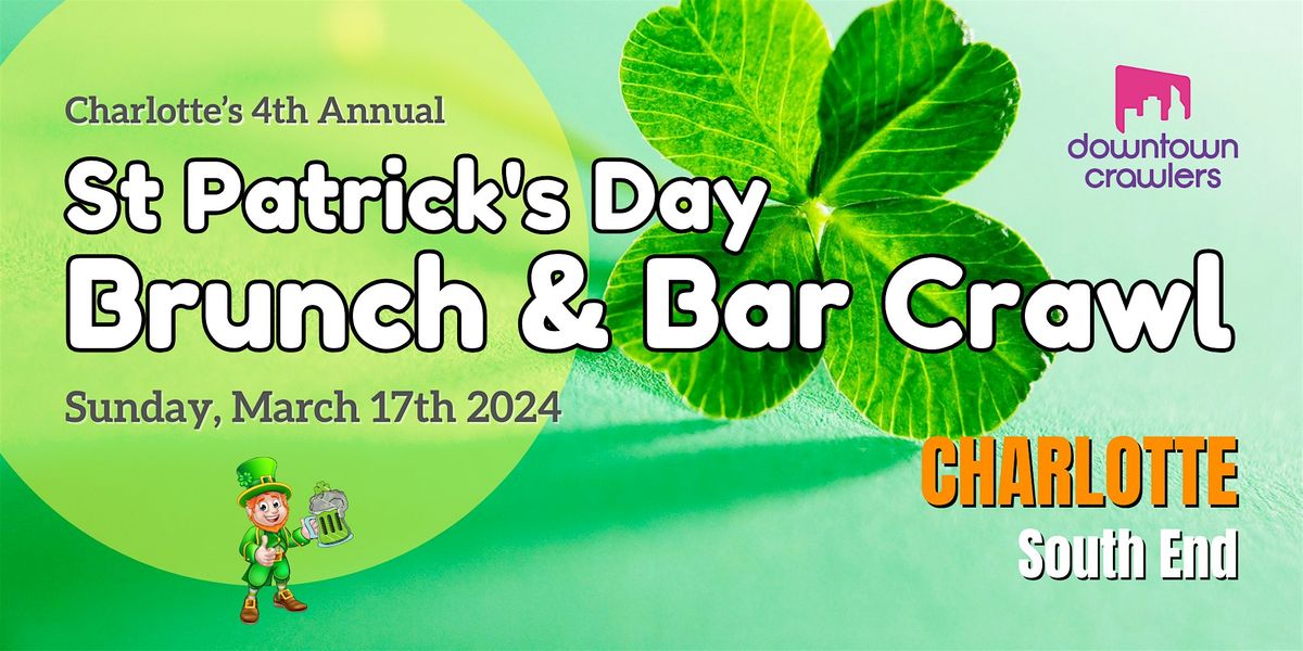St. Patrick's Day Brunch & Bar Crawl - CHARLOTTE (South End)