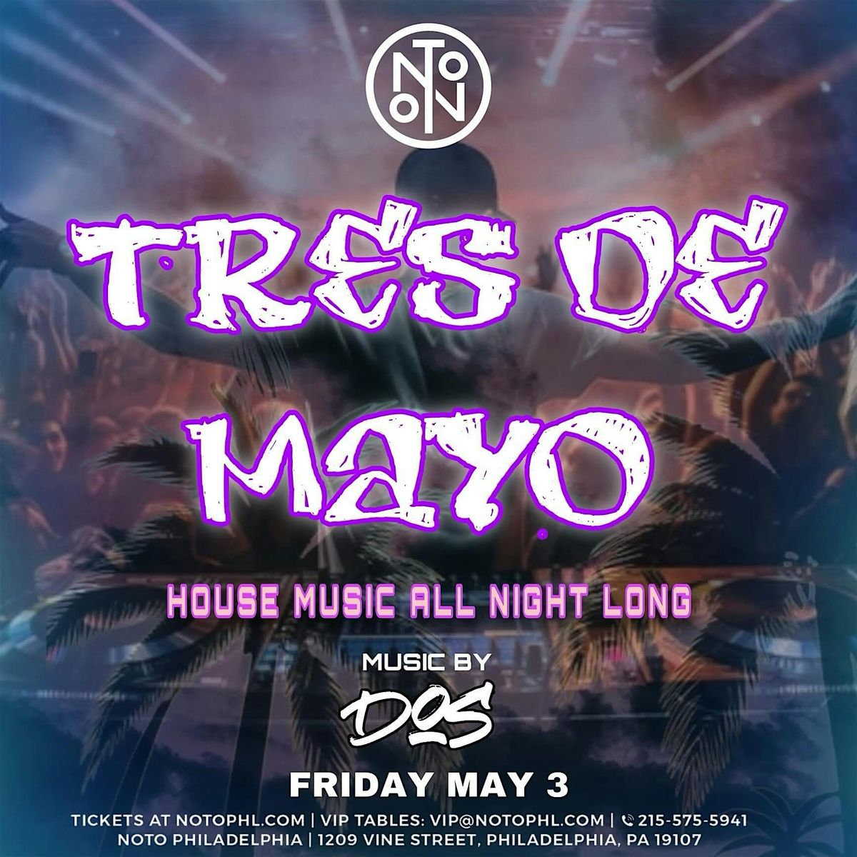 Tres De Mayo @ Noto Philly May 3 - RSVP Free b4 11