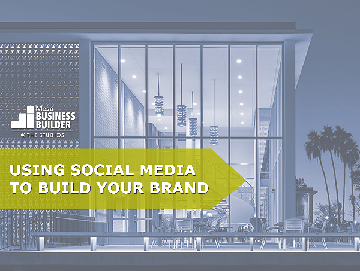 Using Social Media to Build Your Brand