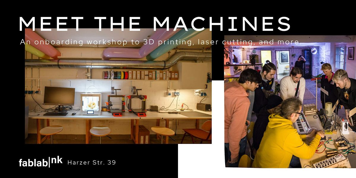 Meet the Machines: Onboarding Session at FabLab Neuk\u00f6lln