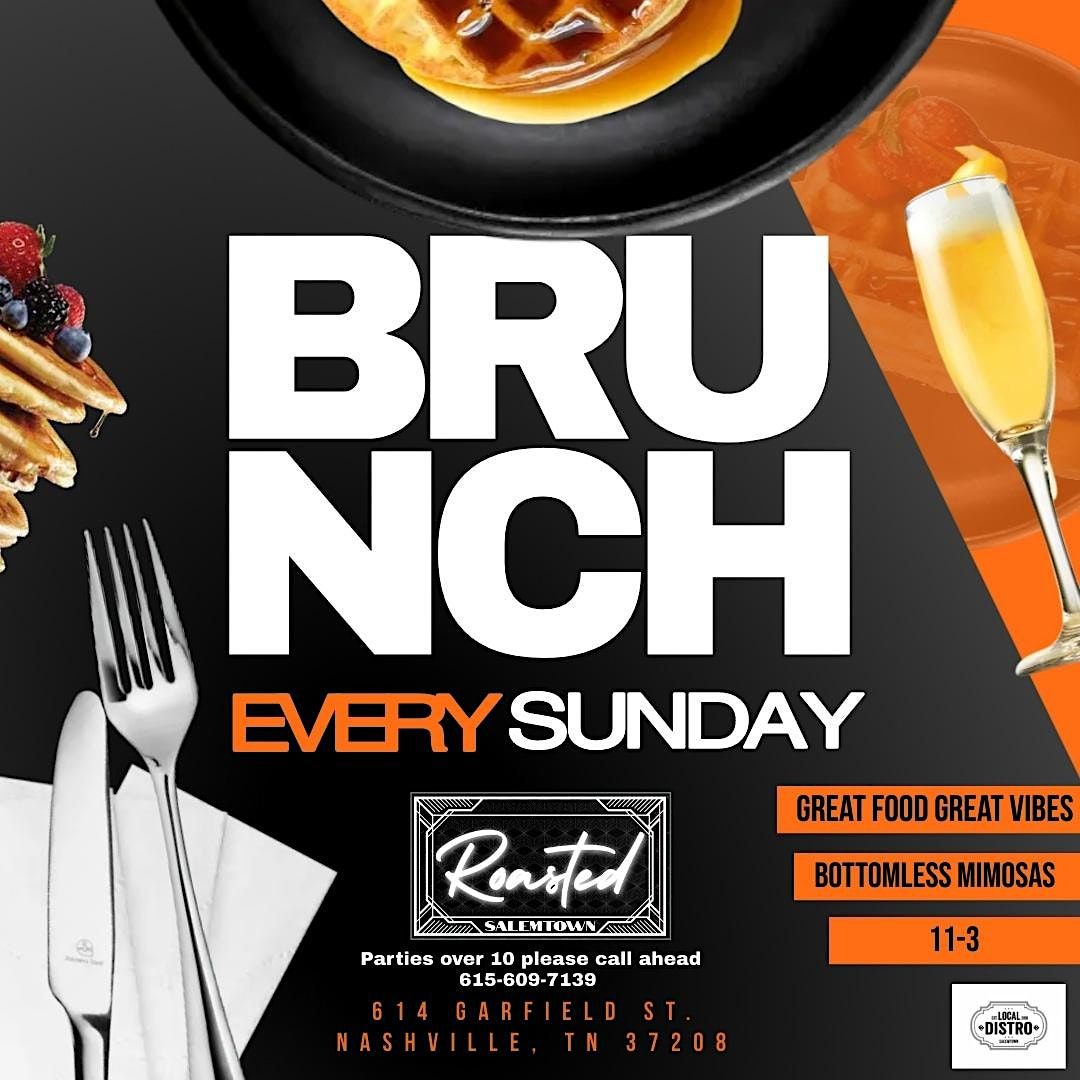 Brunch Every Sunday At Roasted