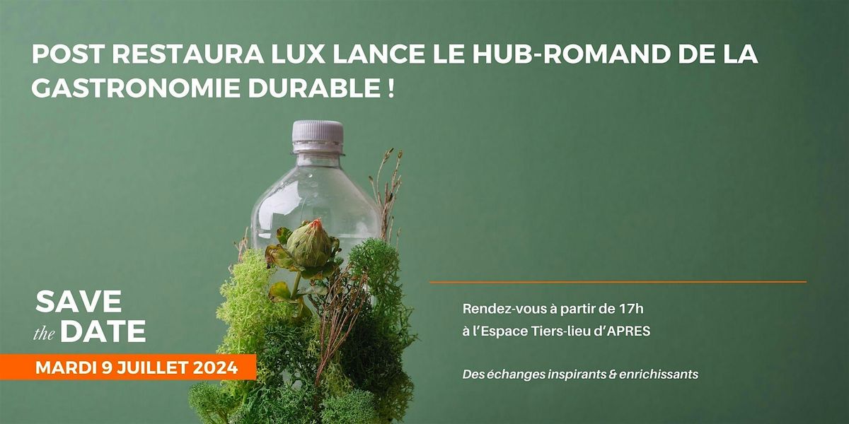 Post Restaura Lux lance le HUB-Romand de la Gastronomie Durable !