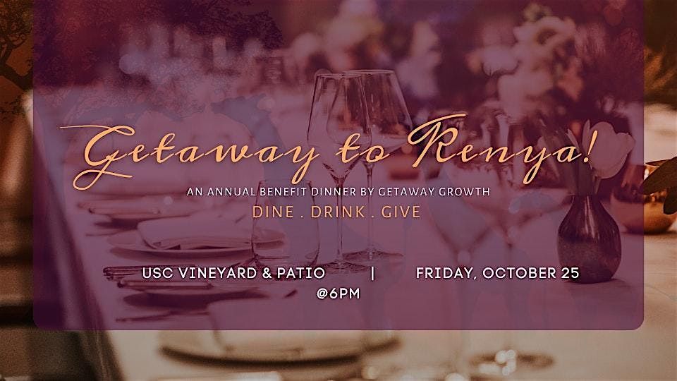 Getaway to Kenya! A Benefit Dinner by Getaway Growth