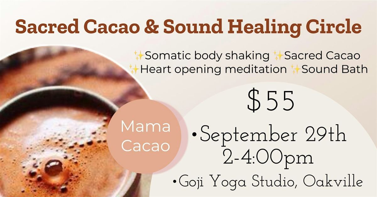 \u201cSacred Cacao & Sound\u201d Healing Circle