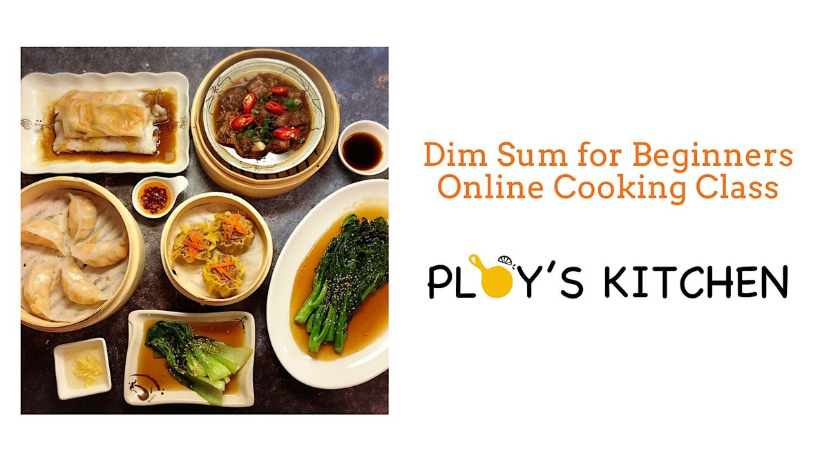 Dim Sum for Beginners Online Cooking Class