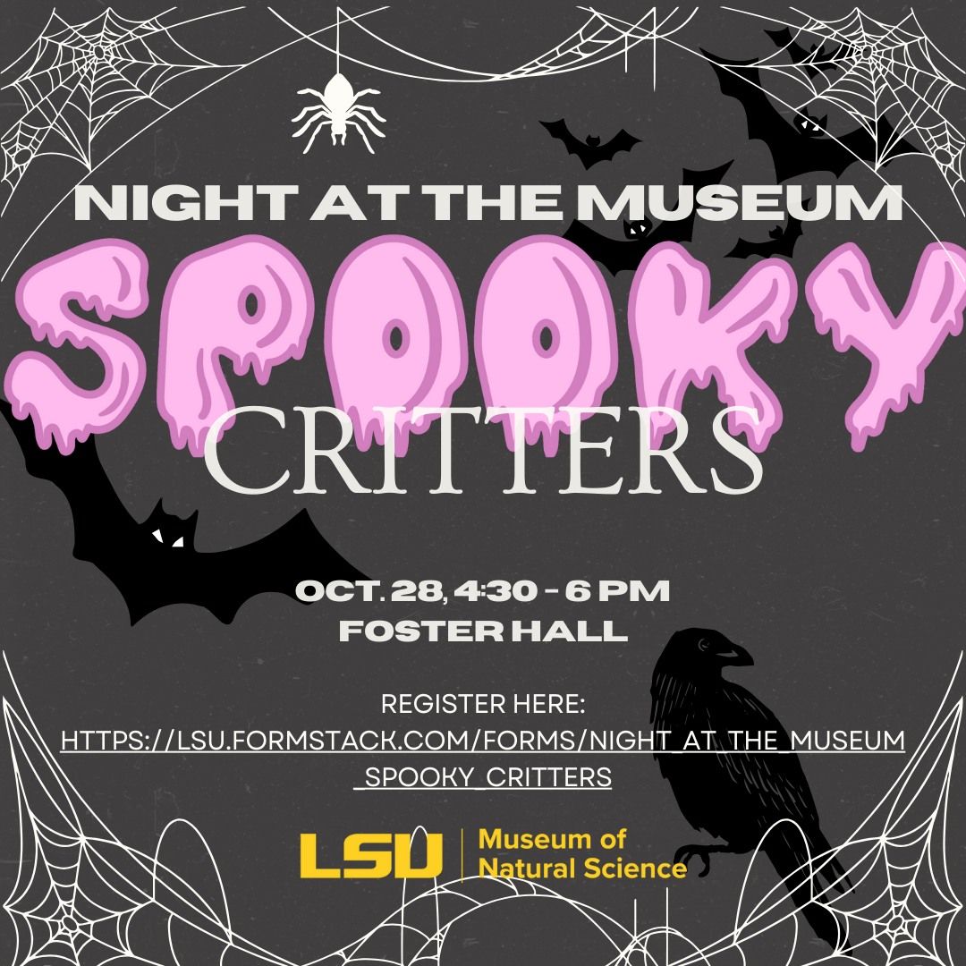 Night at the Museum- Spooky Critters