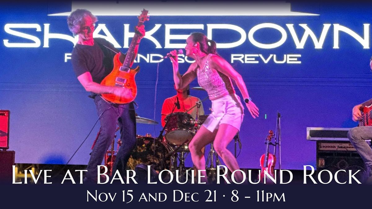 Shakedown Live at Bar Louie Round Rock - November