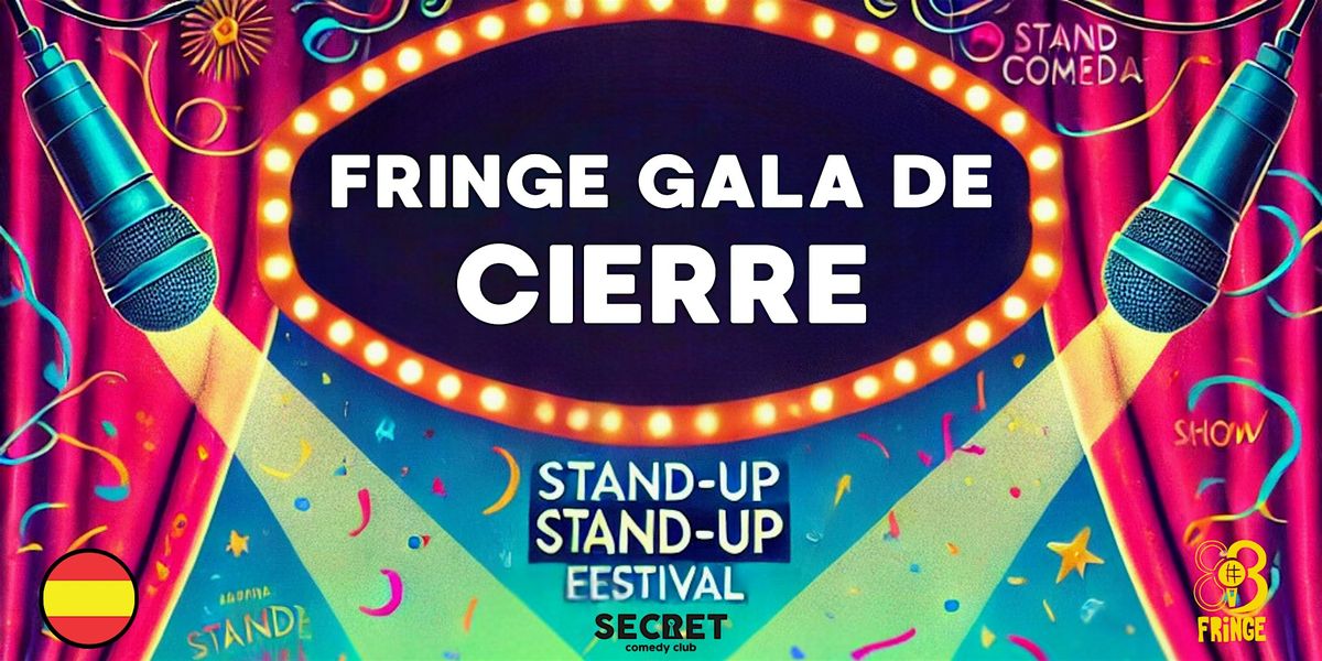 Fringe, Gala de cierre del festival - Castellano