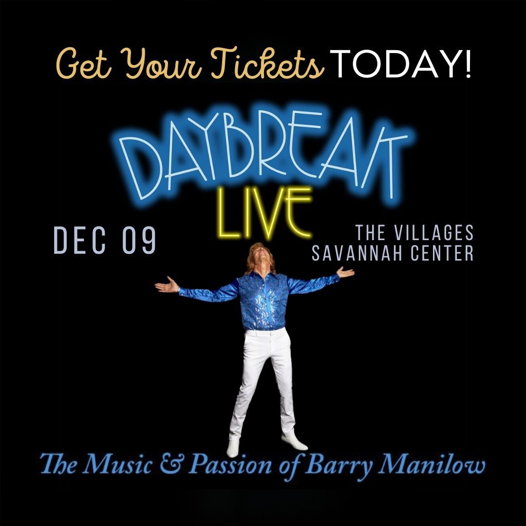 Daybreak - The Music & Passion of Barry Manilow