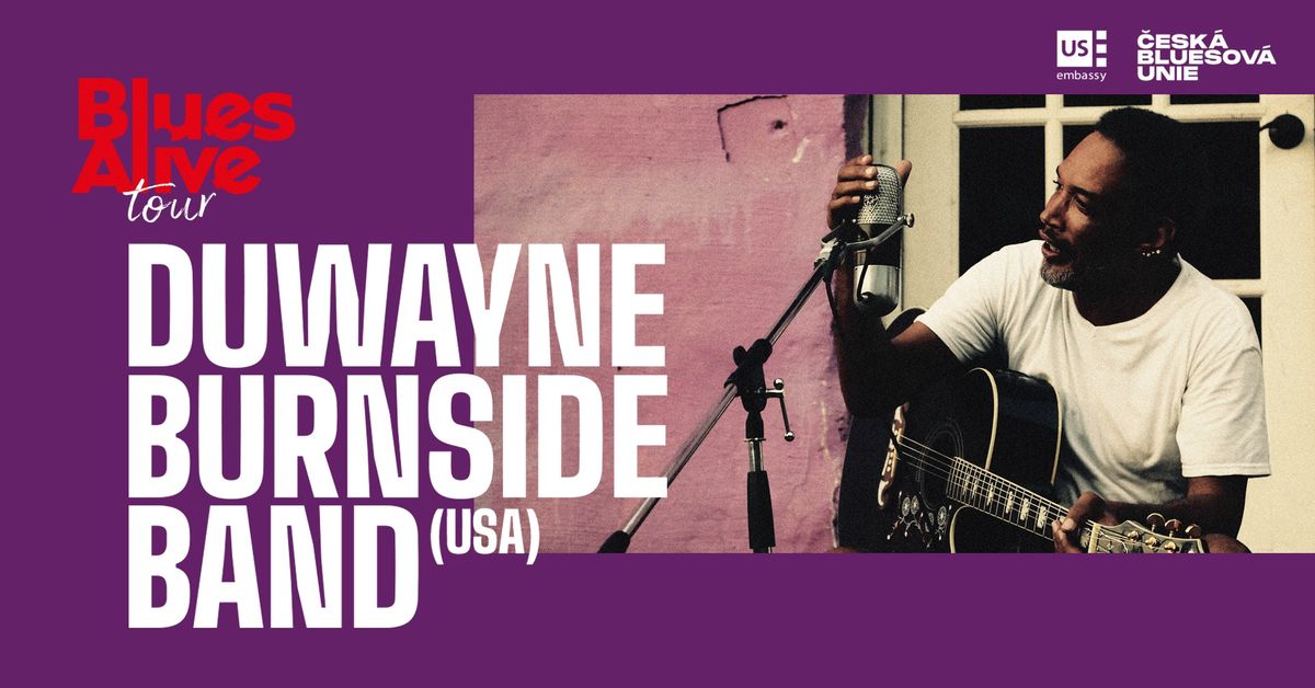 Duwayne Burnside Band (USA), support: Steven's - Blues Alive Tour 2024 v Praze