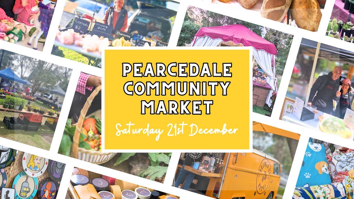 PEARCEDALE COMMUNITY MARKET - DECEMBER