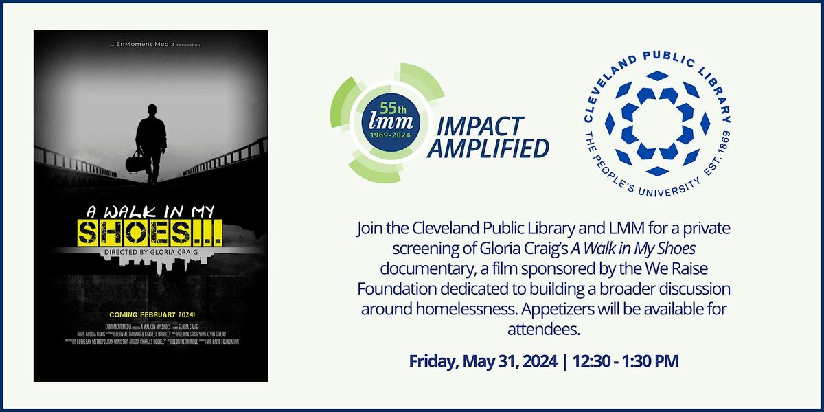 A Walk in My Shoes: LMM & Cleveland Public Library Film Screening