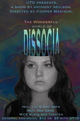 UTG Presents: The Wonderful World of Dissocia