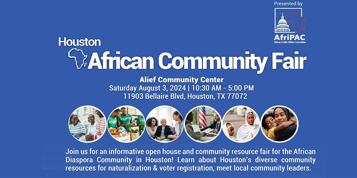 Houston African Community Fair - Presented by the AfriPAC