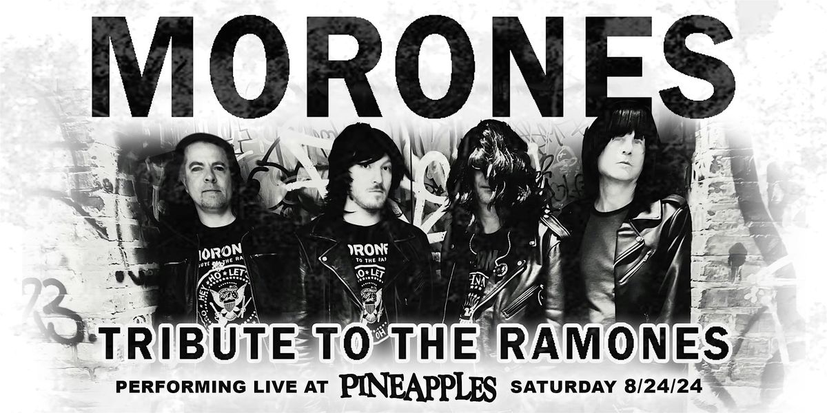 Morones (The Ramones Tribute) at Pineapples