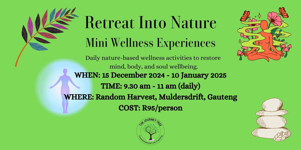 Retreat Into Nature - Mini Wellness Experiences