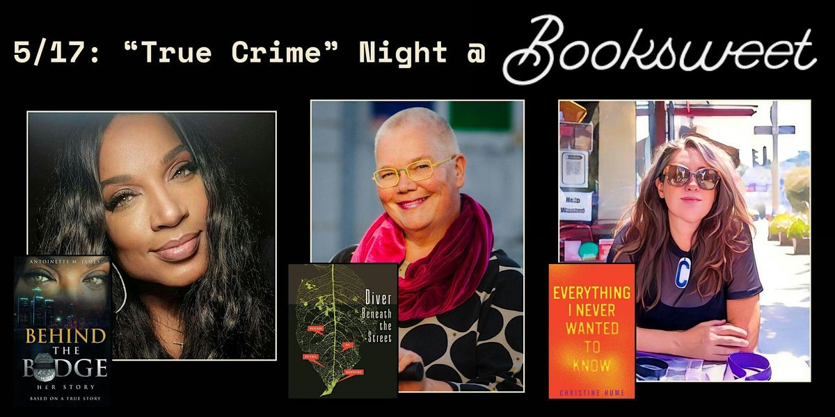 5\/17: "True Crime" Author's Night w\/ Featured Authors