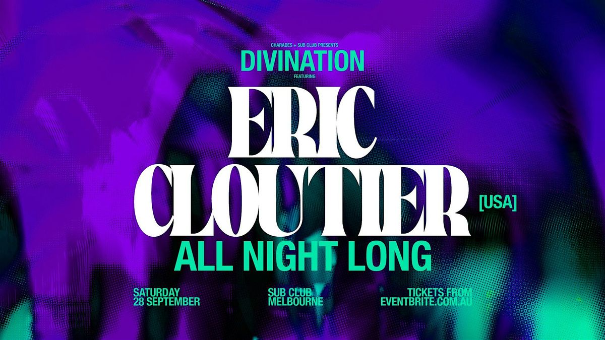 Divination ft. ERIC CLOUTIER [All Night Long]