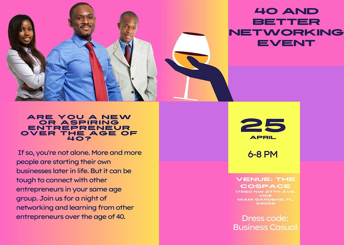 40 & Better Networking Event