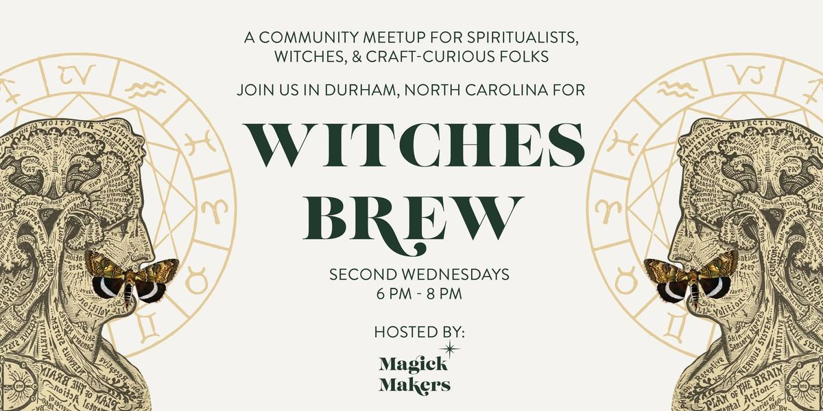 Witches Brew | Final In-Person Meetup for Magical Beings