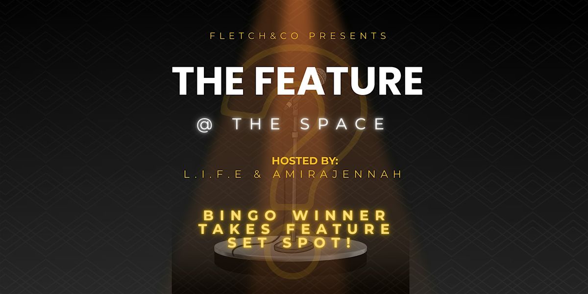 The Feature @ The Space