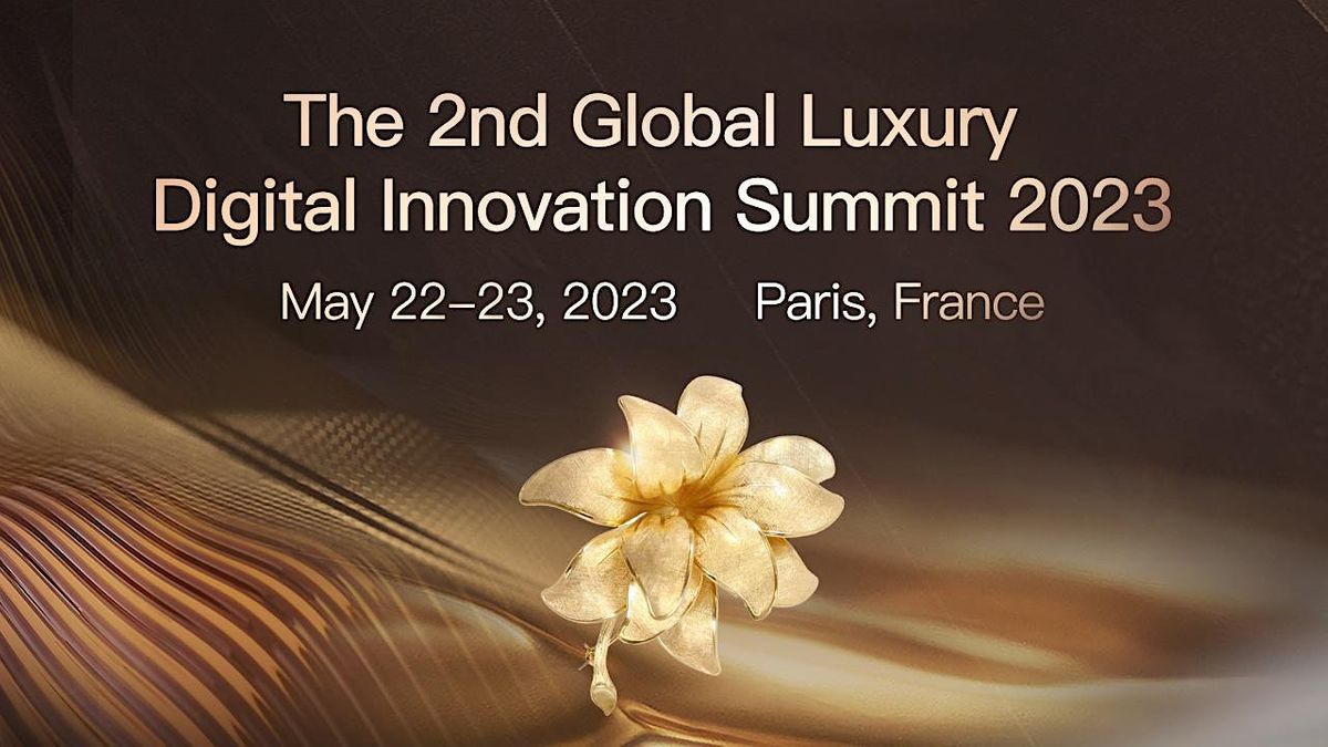 The 2nd Global Luxury Digital Innovation Summit 2023