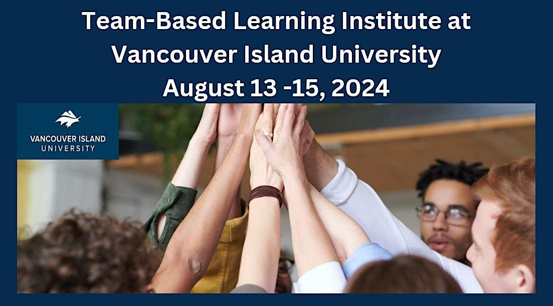 Team-Based Learning Institute at Vancouver Island University