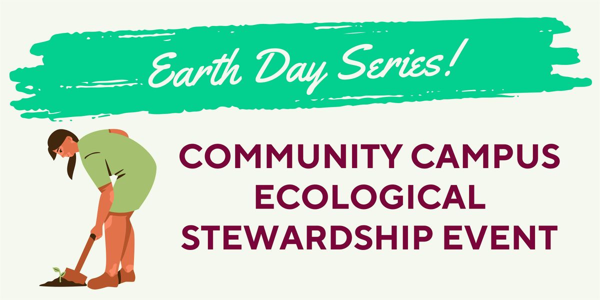 Community Campus Ecological Stewardship Event