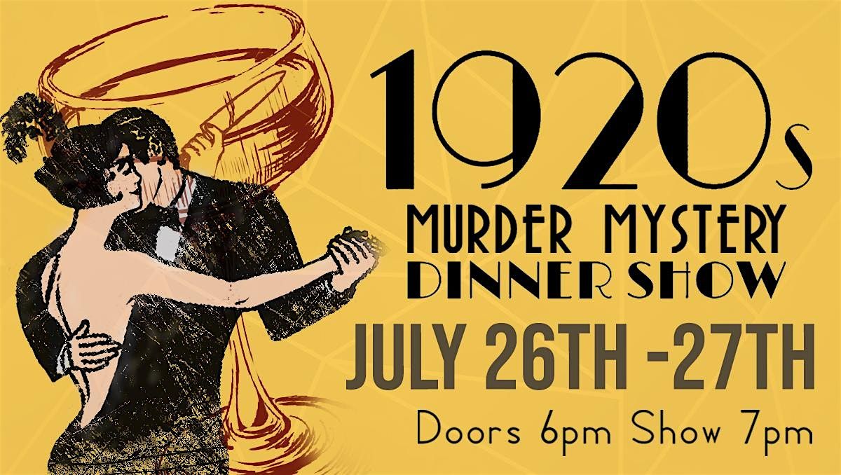 1920s M**der Mystery Dinner Theatre