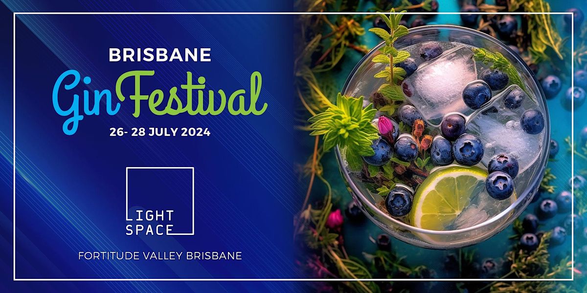 BRISBANE GIN FESTIVAL