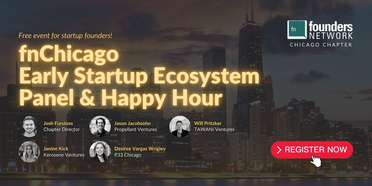 fnChicago's Early Startup Ecosystem Panel & Happy Hour