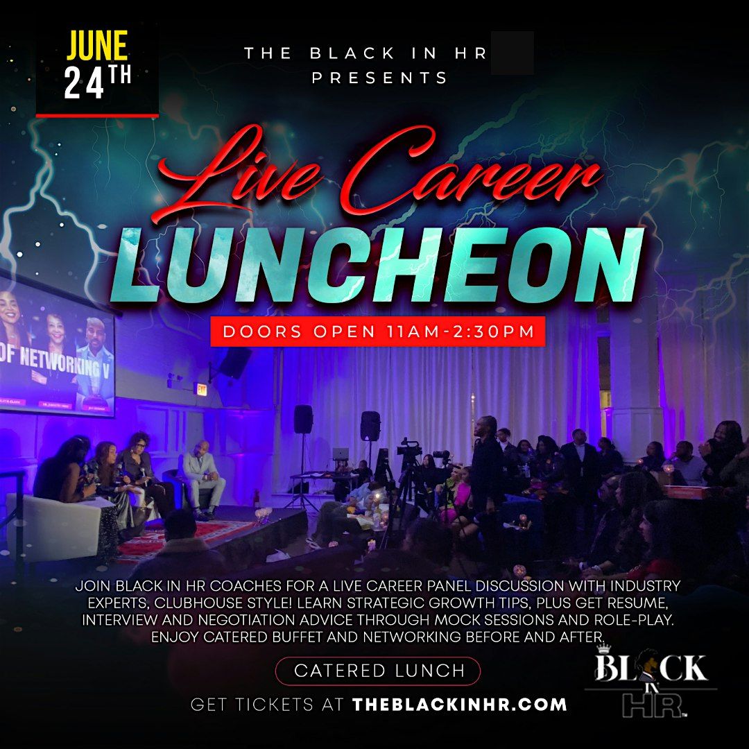 Live Career Luncheon with  The Black In HR @ SHRM Conference and Expo