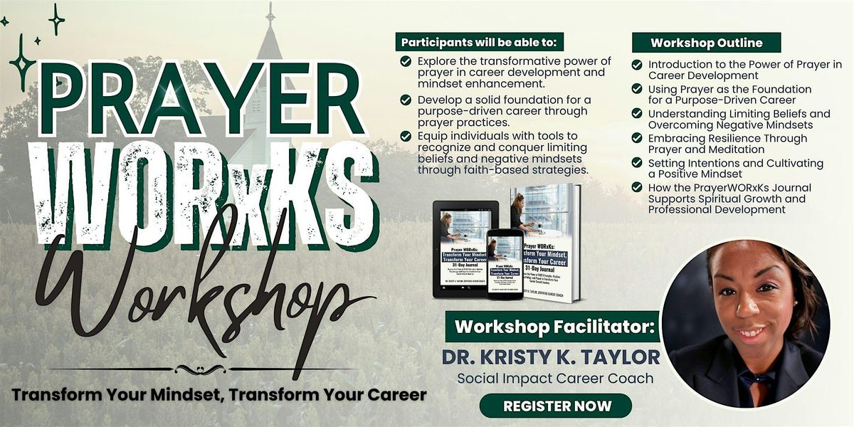 Prayer WORKS (WORxKs) Change Your Mindset, Transform Your Career Workshop