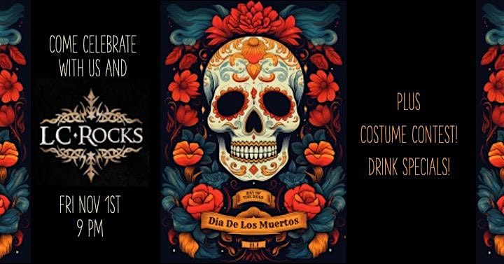 Dia De Los Muertos with LC Rocks at Shooters!