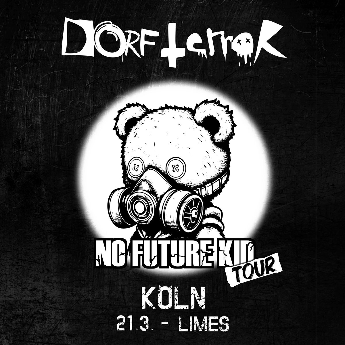 Dorfterror "No Future Kid" Tour 2025 mit Minoh im Limes K\u00f6ln