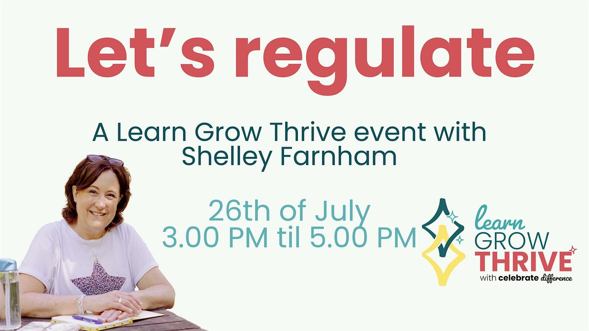 LET'S REGULATE! -  Learn Grow Thrive