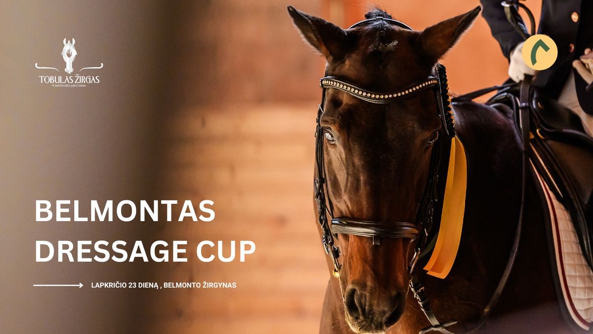 BELMONTAS DRESSAGE CUP 