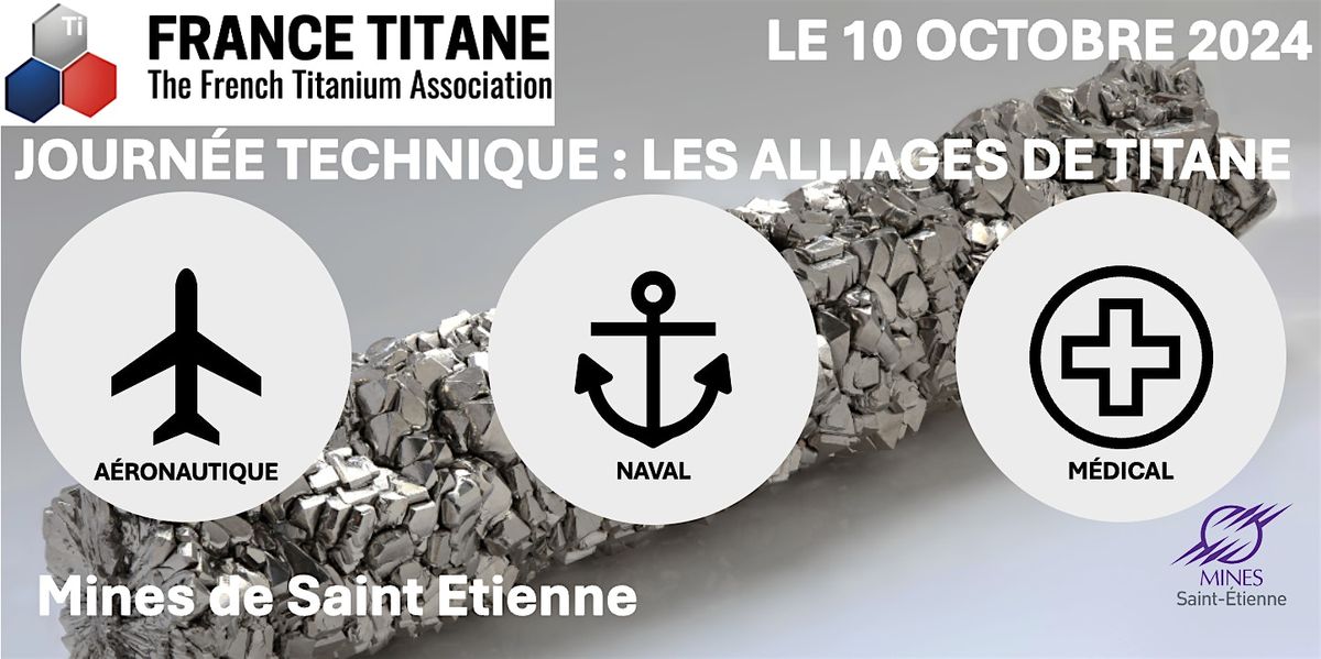 Journ\u00e9e Technique - Alliages de Titane